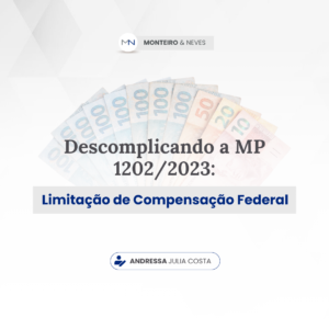 MP 1202/2023 e a Limitação de Compensação Federal