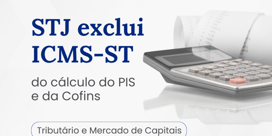 STJ exclui ICMS-ST do cálculo do PIS e da Cofins