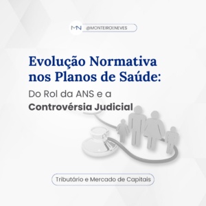 Evolução Normativa nos Planos de Saúde: Da Taxatividade ao Caráter Exemplificativo do Rol da ANS e a Atual Controvérsia Judicial