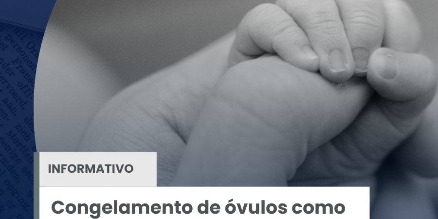 Congelamento de óvulos como benefício empresarial