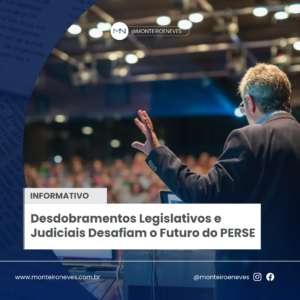 Movimentações no legislativo e judiciário modificam entendimentos sobre o PERSE e reforçam incerteza sobre o Programa